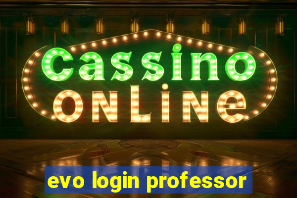 evo login professor